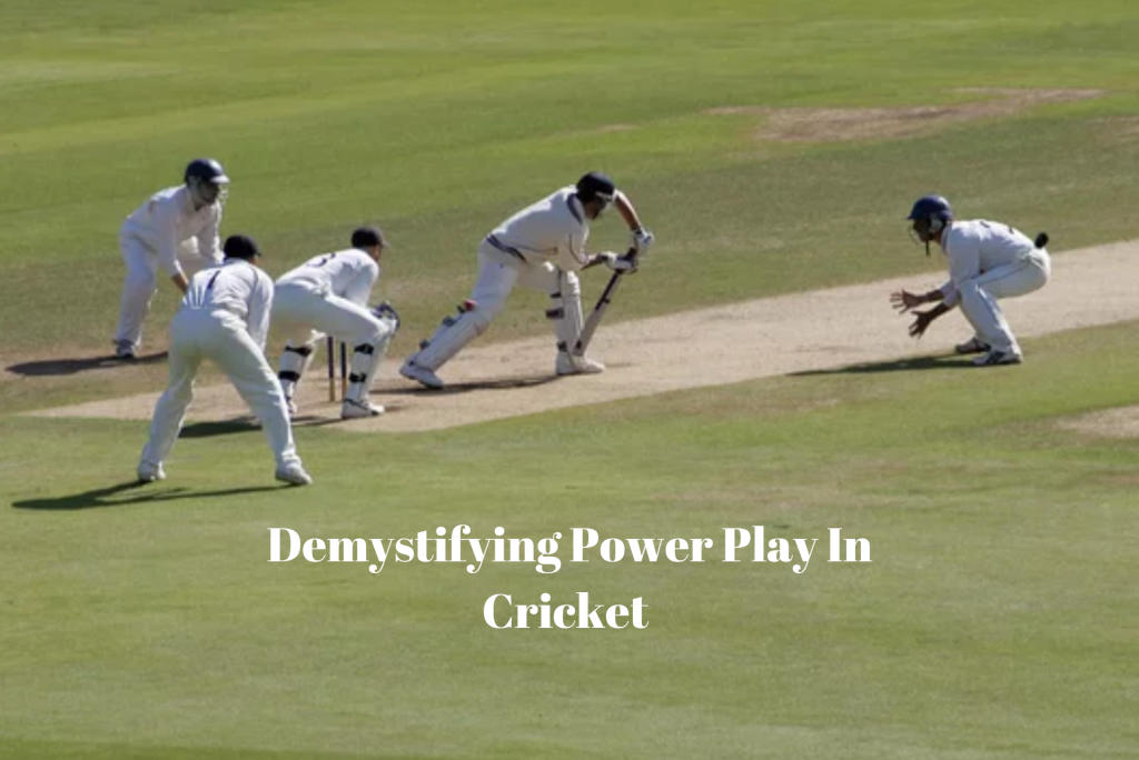 Power Play In Cricket